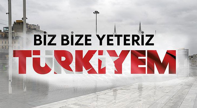 "Biz Bize Yeteriz Türkiyem" Kampanyası