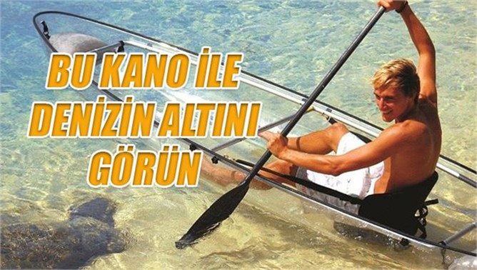 Görünmez Kano, Bu Kanoyla Suyun Derinliklerini Keşfedin