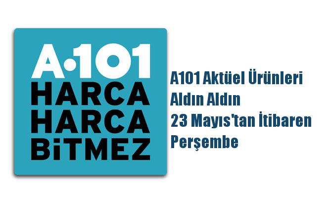 A101 Aktüel Ürünleri, Aldın Aldın 23 Mayıs'tan İtibaren Perşembe