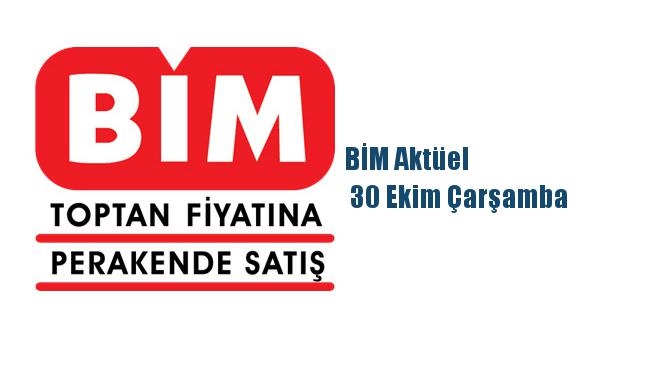 BİM Aktüel  30 Ekim Çarşamba  İndirimli Ürünlerin Listelendiği Aktüel