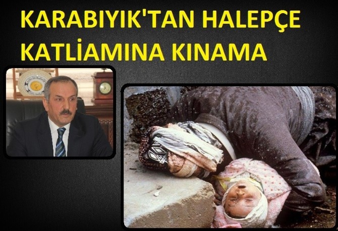 Karabıyık'tan Halepçe Katliamı'na Kınama