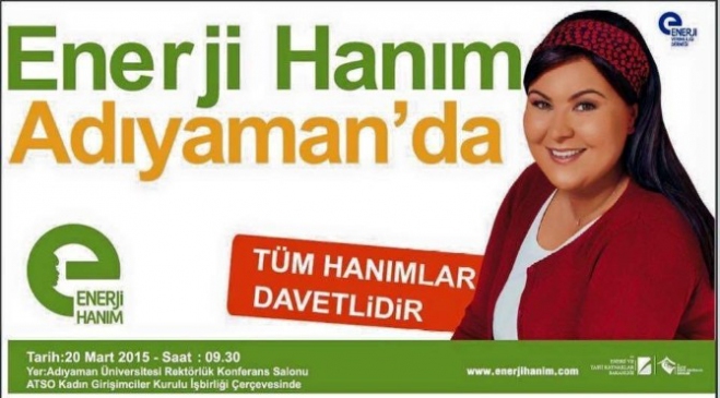 Enerji Hanım Adıyaman'da