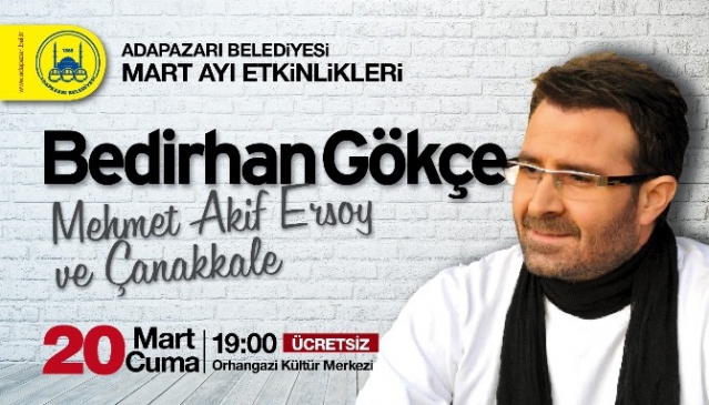 Bedirhan Gökçe Adapazarı'na Geliyor