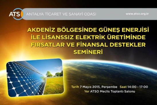 ATSO'dan Güneş Enerjisi İle Lisansız Elektrik Üretimi Ve Finansal Destekler Semineri