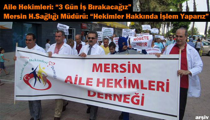 Mersin'de Aile Hekimleri 3 Gün İş Bırakacak