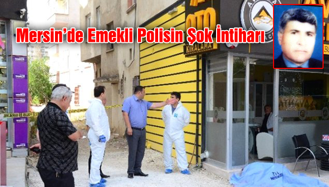 Mersin'de Emekli Polis İntihar Etti