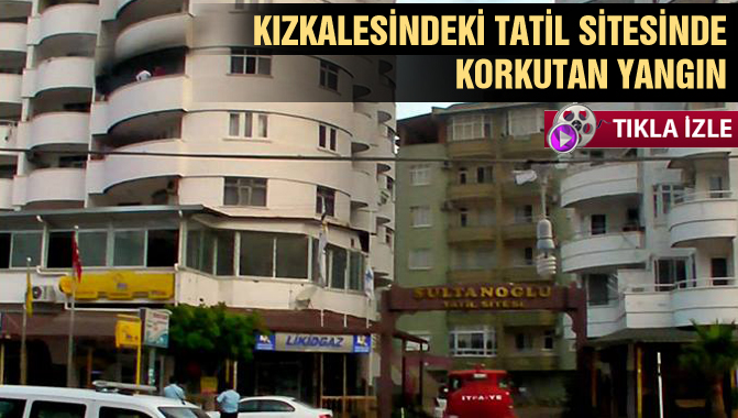 Kızkalesi'nde Korkutan Yangın