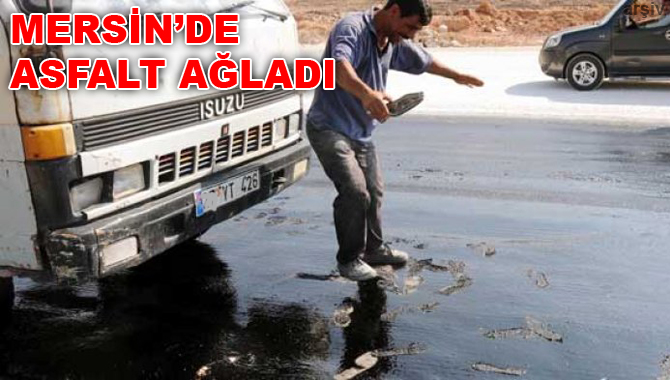 Mersin'de Sıcaklardan Asfalt Eridi