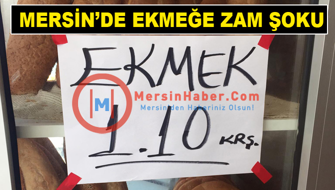 Mersin de Ekmeğe Zam Şoku