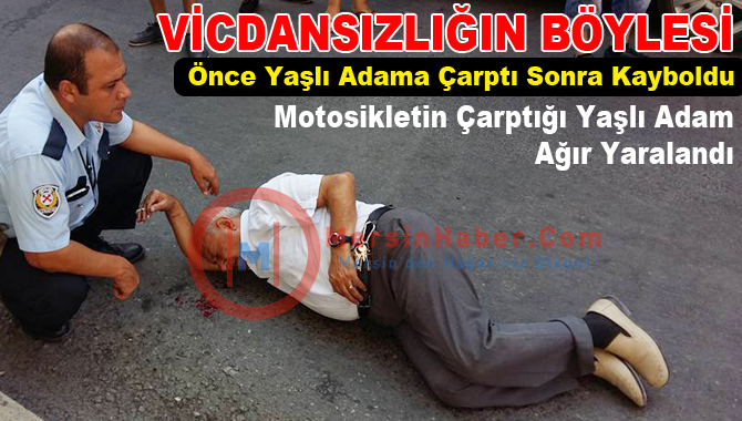 Motosikletin Çarptığı Yaşlı Adam Yaralandı