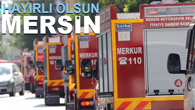 Mersin İtfaiyesine Araç Takviyesi Yapıldı