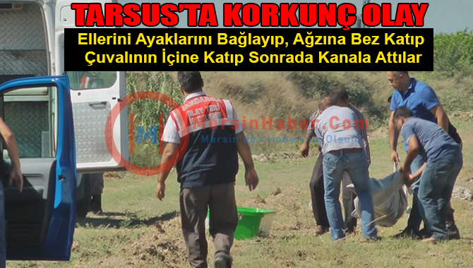 Tarsus’ta Çuval İçinde Bir Erkek Cesedi Kanal İçinde Bulundu