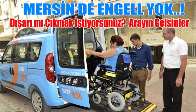 Engeller, Engelli Transfer Aracılığıyla Kalkıyor