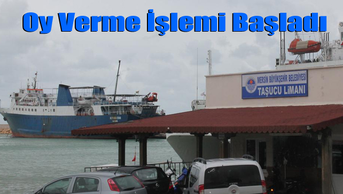 Taşucu Limanında Oy Verme İşlemi Başladı