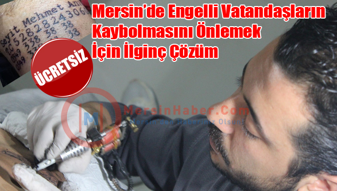 Mersinli Dövmeciden Engellilerin Kaybolmasını Önüne Geçecek Çalışma