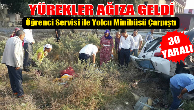 Yolcu minibüsü ile Öğrenci Servisi Çarpıştı 30 yaralı