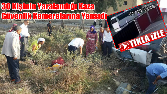 30 Kişinin Yaralandığı Kaza Kameralara Yansıdı