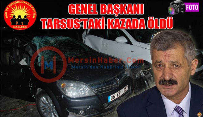 HAK-PAR Genel Başkanı Kazada Öldü