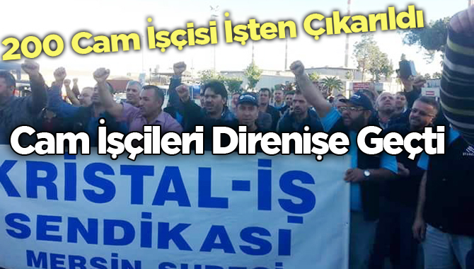 Mersin'de Cam İşçileri Direnişe Geçti