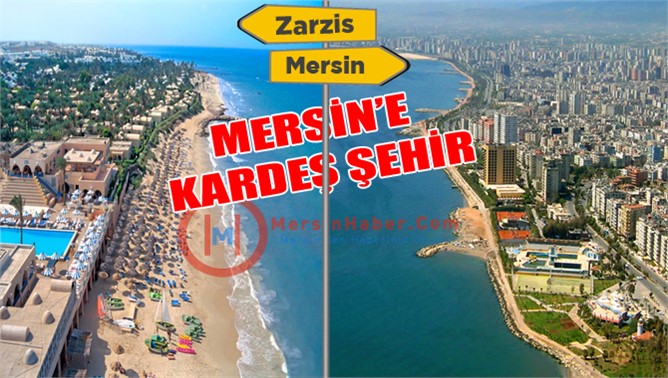 Mersin Tunus'un Zarzis Şehri ile Kardeş Olacak