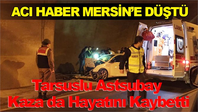 Tarsuslu Astsubay Mahmut Sedat Doğan yaşamını yitirdi