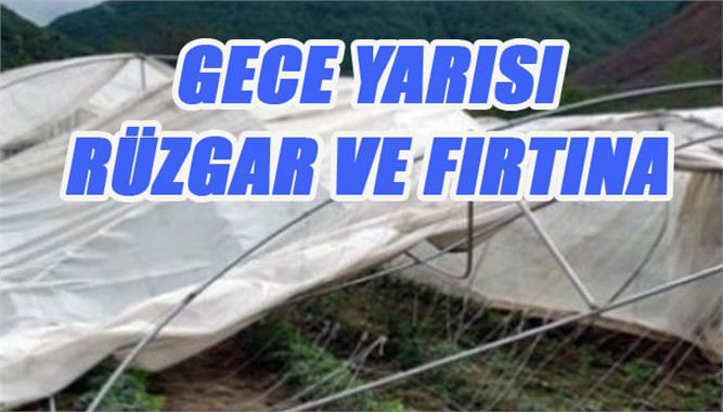 Mersin'de Rüzgar ve Fırtına Ortalığı Savaş Alanına Çevirdi