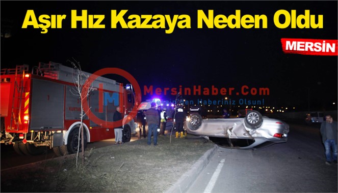 Aşırı Hız Kazaya Neden Oldu