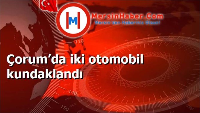 Çorum’da iki otomobil kundaklandı