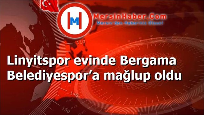 Linyitspor evinde Bergama Belediyespor’a mağlup oldu