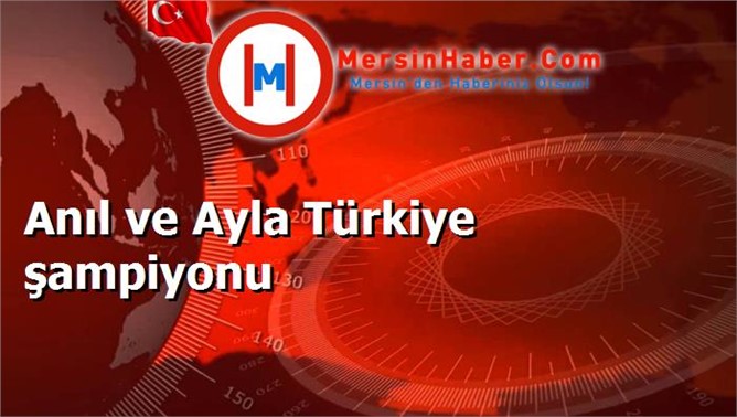  Milli tenisçiler Anıl Yüksel ve Ayla Aksu, 2015 Türkiye Şampiyonları olarak kayıtlara geçti