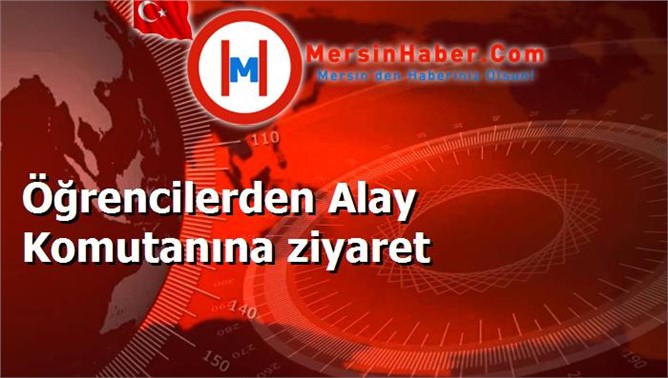 Öğrencilerden Alay Komutanına ziyaret