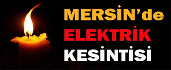 Mersin'de Elektrik Kesintisi