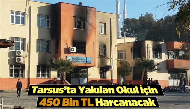 Yakılan okul için 450 bin TL harcanacak