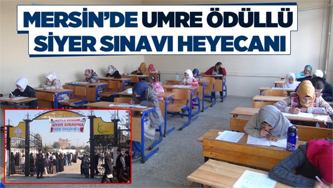 Mersin’de Umre Ödüllü Siyer Sınavı Heyecanı