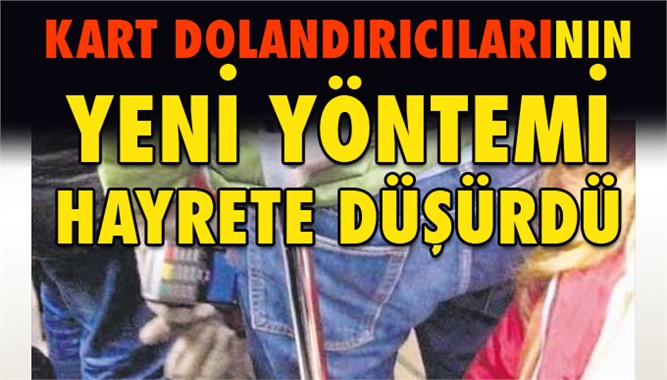 Bu Yöntem Pes Dedirtti: Kart Dolandırıcılığında Hayret Veren Yeni Yöntem