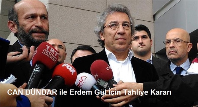 Can Dündar ve Erdem Gül İçin Tahliye Kararı, Anayasa Mahkemesi Tahliyeye Hükmetti