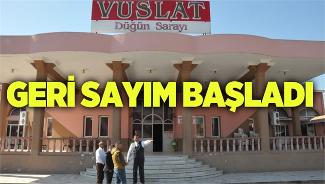 Vuslat Meydanı İçin Geri Sayım Başladı 