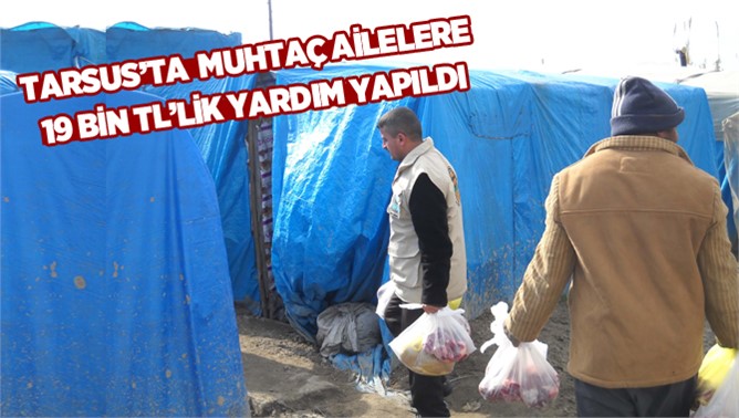 Tarsus’ta  Muhtaç Ailelere 2 Ayda 19 Bin Tl’lik Yardım Yapıldı