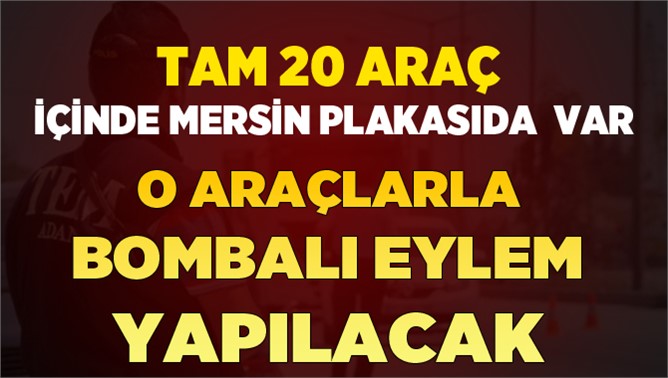 Emniyet plakaları yayımladı, 20 bombalı araç aranıyor