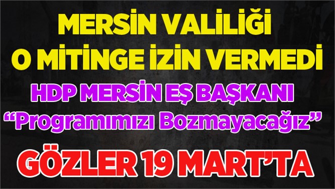 Mersin'de  Nevruz Mitingine İzin Verilmeyecek