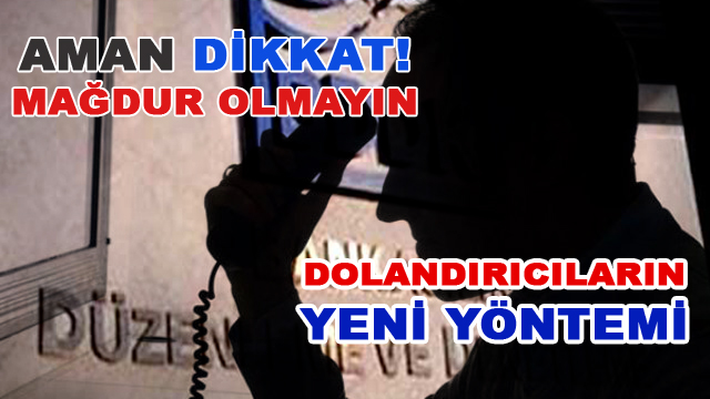 Dolandırıcı Yöntemlerine Bir Yenisi Daha Eklendi, Dolandırıcıların Yeni Yöntemi