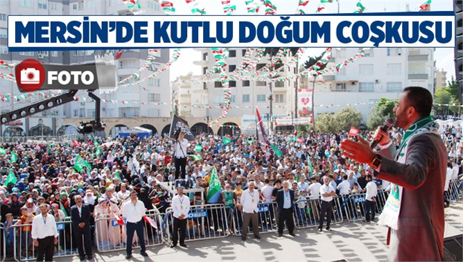 Mersin'de Kutlu Doğum coşkusu