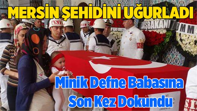 Şehit Astsubay Kıdemli Çavuş Murat Erdi Eker Mersin'de Defnedildi