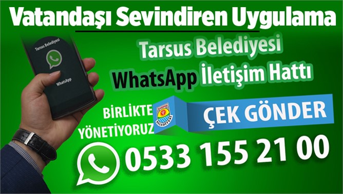 Tarsus Belediyesi Whatsapp İletişim Hattı Kurdu 