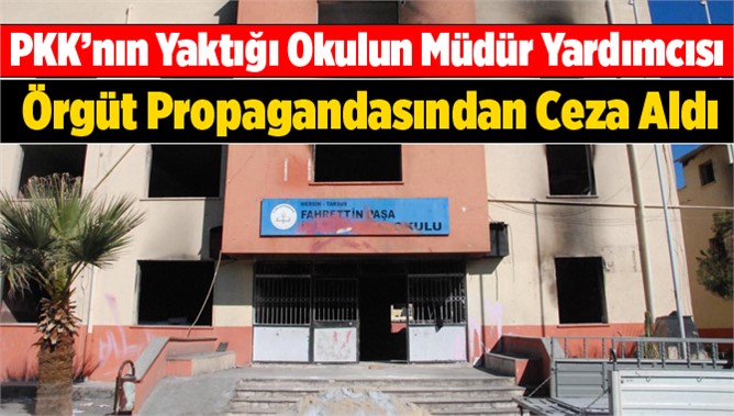 Tarsus'ta bir öğretmene PKK propagandasından 2 yıl 3 ay ceza verildi