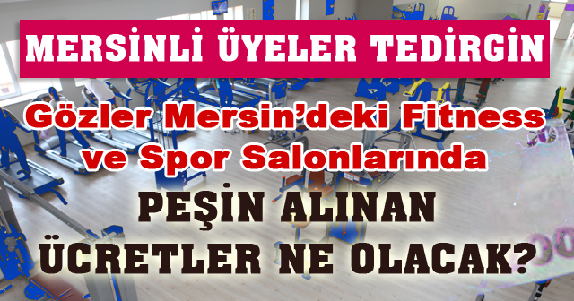 Fitness Salonlarına Yıllık Aidatlarını Peşin Ödeyen Mersinli Müşteriler Tedirgin, Jatomi Fitness İflas Açıklaması