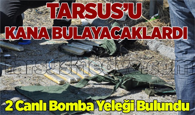 Tarsus'ta 2 Adet Canlı Bomba Yeleği Bulundu 