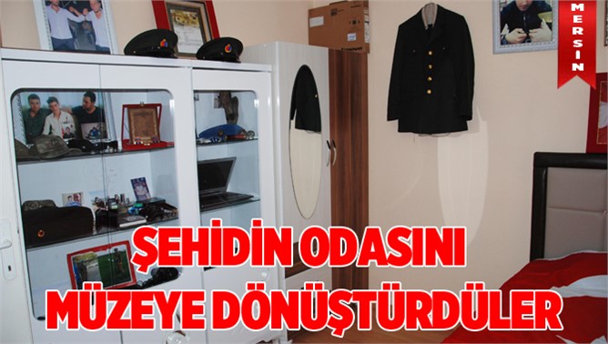 Şehit evlatlarının odasını müzeye dönüştürdüler