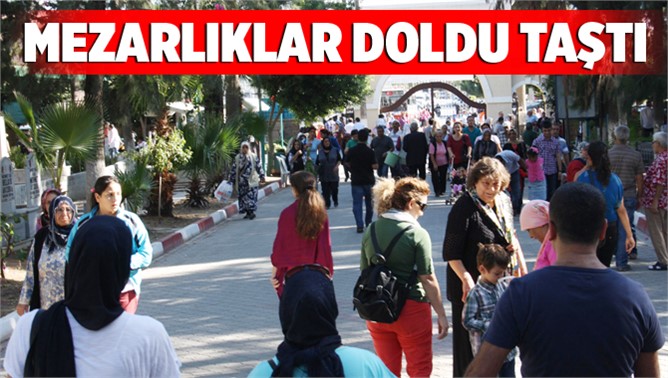 Mezarlıklar Ziyaretçilerle Doldu Taştı