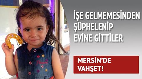 Mersin anne ile 2 yaşındaki kızı öldürüldü